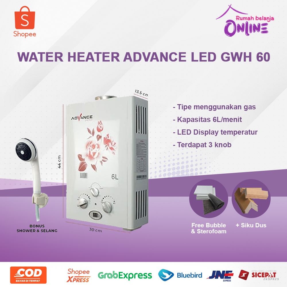 Advance Gas Water Heater 6 Liter Pemanas Air + Free Shower GWH 60 PEMANAS AIR INSTAN PEMANAS AIR GAS