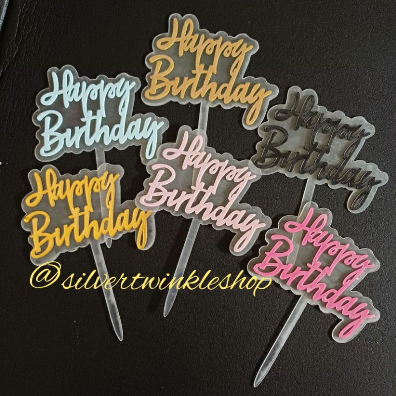 Cake topper tulisan happy birthday plastik akrilik acrylic hiasan kue ulang tahun cake ultah anak tu