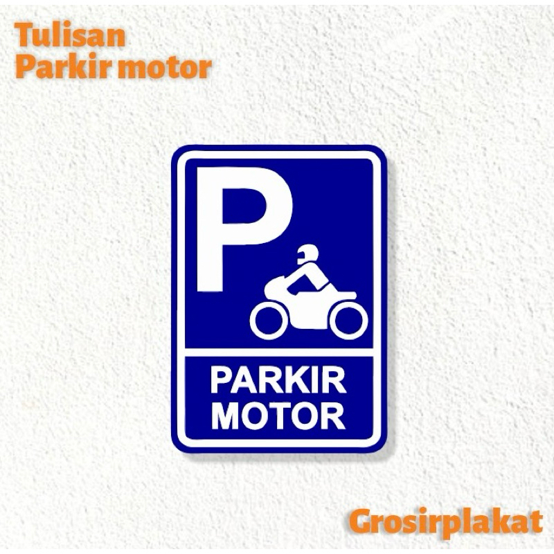 Akrilik, Stiker Sign Rambu Parkir Mobil Motor Ukuran 20 x 30 cm (A4) Akrilik Stiker Sign Rambu Dilar