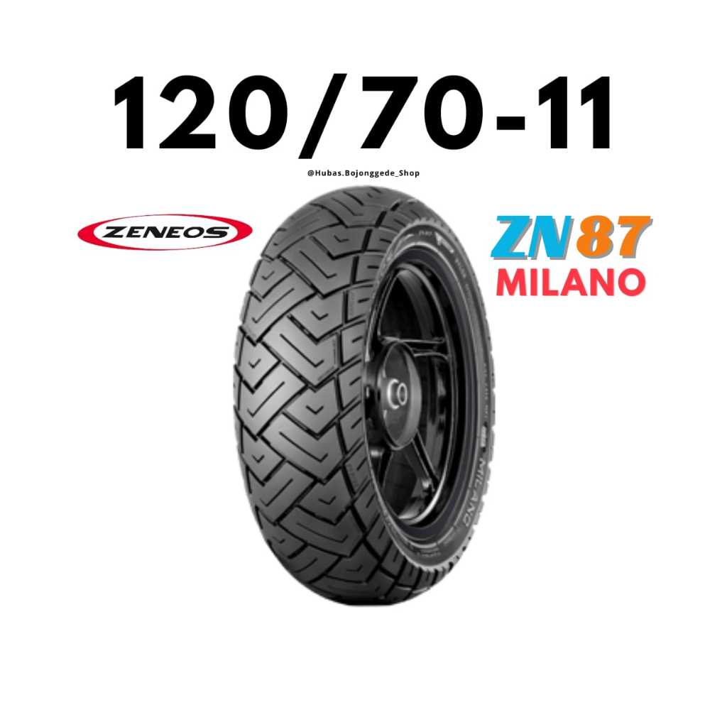 Ban Motor Ring 11 [ 120/70 ] ZN87 MILANO Ban ZENEOS 120/70-11 Tubeless