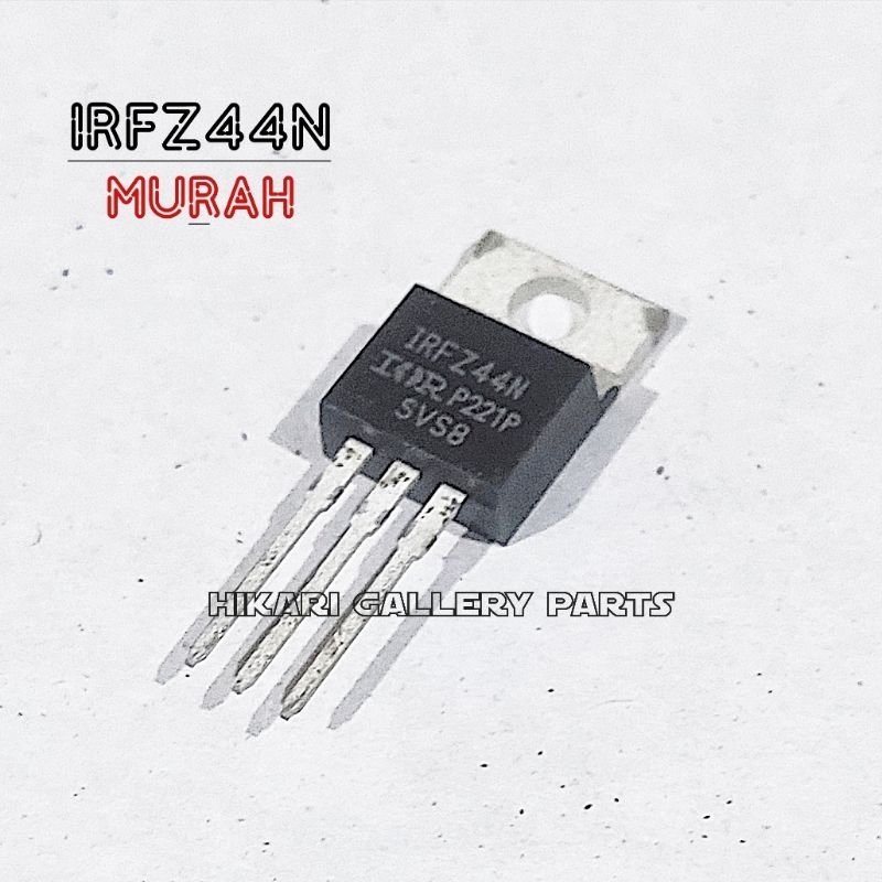 IRFZ44N Murah IRFZ 44N Mosfet Transistor / IRF Z44N IRF Z 44N