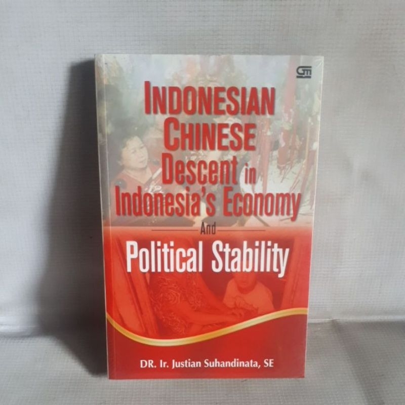 INDONESIA CHINESE Descent in Indonesia's Economy And Political Stability