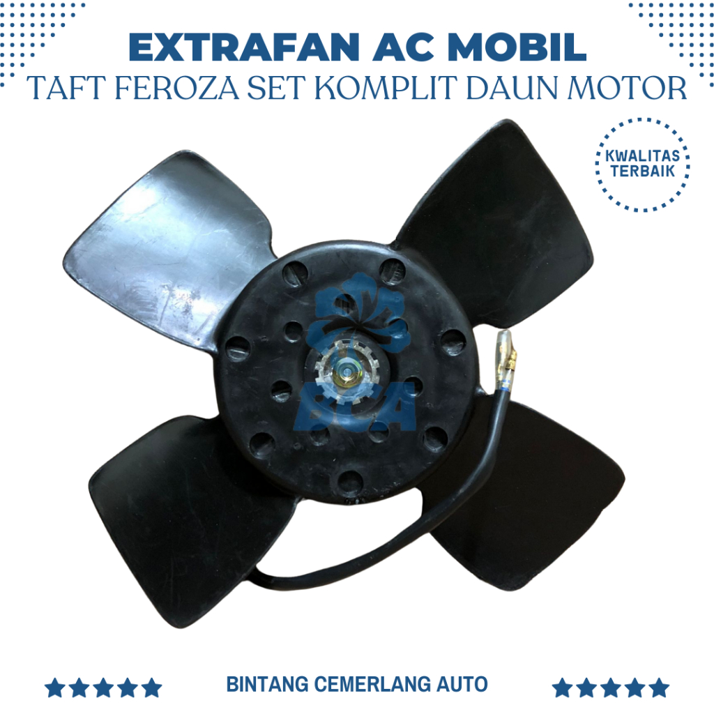 EXTRAFAN EXTRA FAN LENGKAP AC Mobil Taft Feroza Set Komplit Daun MOTOR KWALITAS TERBAIK