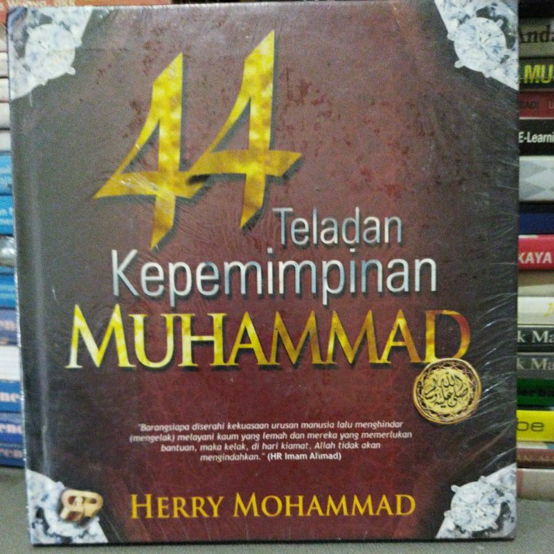 44 Teladan Kepemimpinan Muhammad SAW