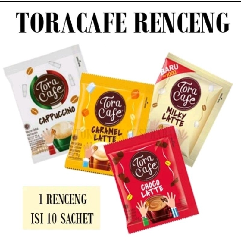 

Tora cafe renceng