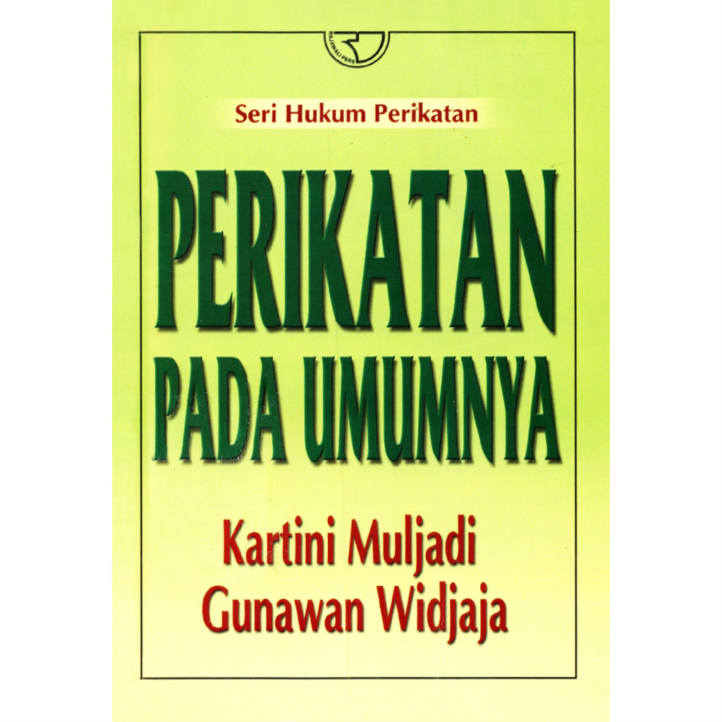 seri hukum perikatan Perikatan Pada Umumnya - Kartini Muljadi , Gunawan Widjaja