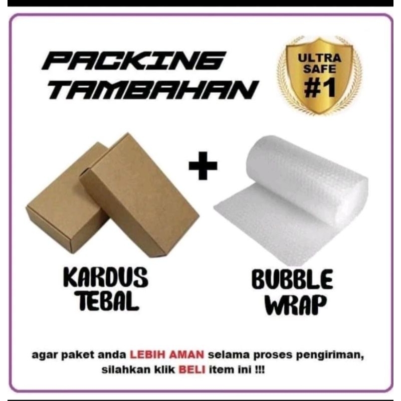 

Packing tambahan Dus + bubble wrab