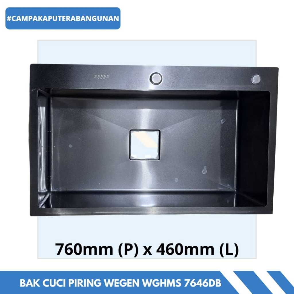 Bak Cuci Piring Wegen WGHMS 7646DB 760mm (P) x 460mm (L)