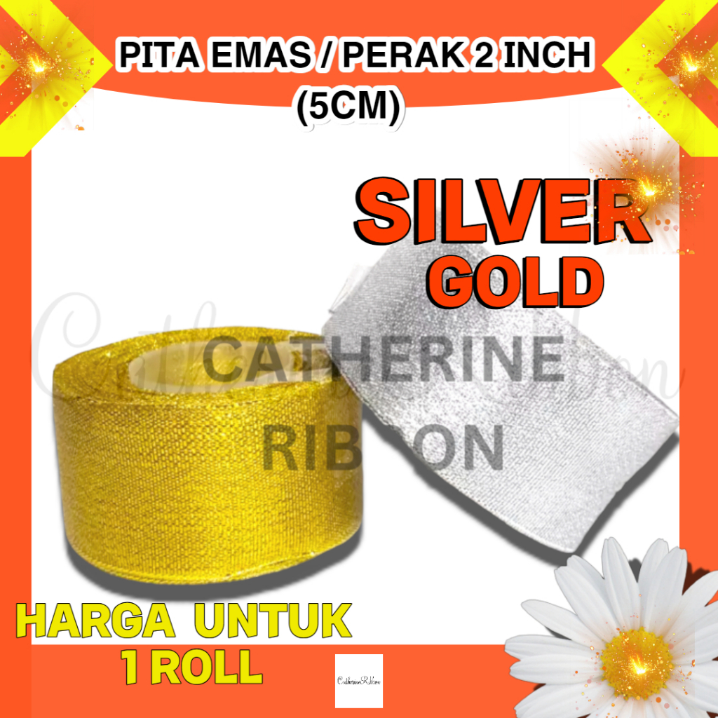 

PITA EMAS PERAK 2 INCH ( 5 CM ) 1 ROLL PANJANG