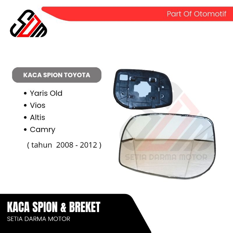 Kaca Spion Mobil Toyota Yaris Vios Altis Camry 2008 2009 2010 2011 2012 Yaris Old Mirror