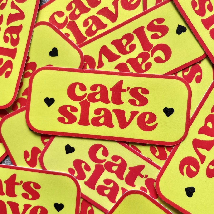 

Cat's Slave (Neon) Vinyl Sticker