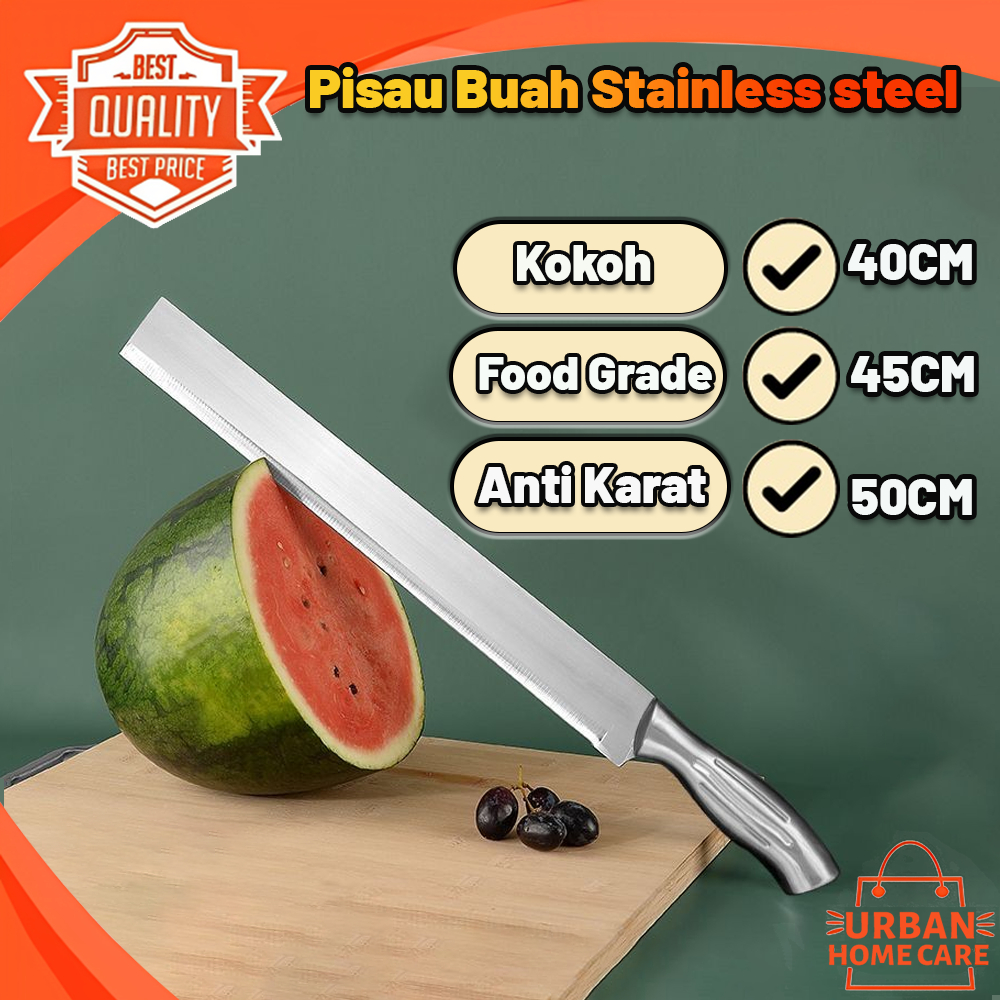 URBAN Pisau Buah Buahan Pisau Semangka Panjang 40/45/50cm / FULL STAINLESS /PISAU SEMANGKA /gagang k
