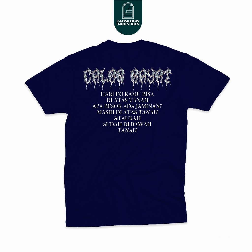 Kaos Dakwah Islami Streetwear  Calon Mayat - Kaosilogis
