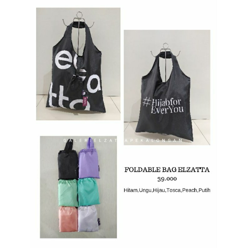 ELZATTA HIJAB FOLDABLE BAG ELZATTA TAS SERBAGUNA ECO BAG ELZATTA