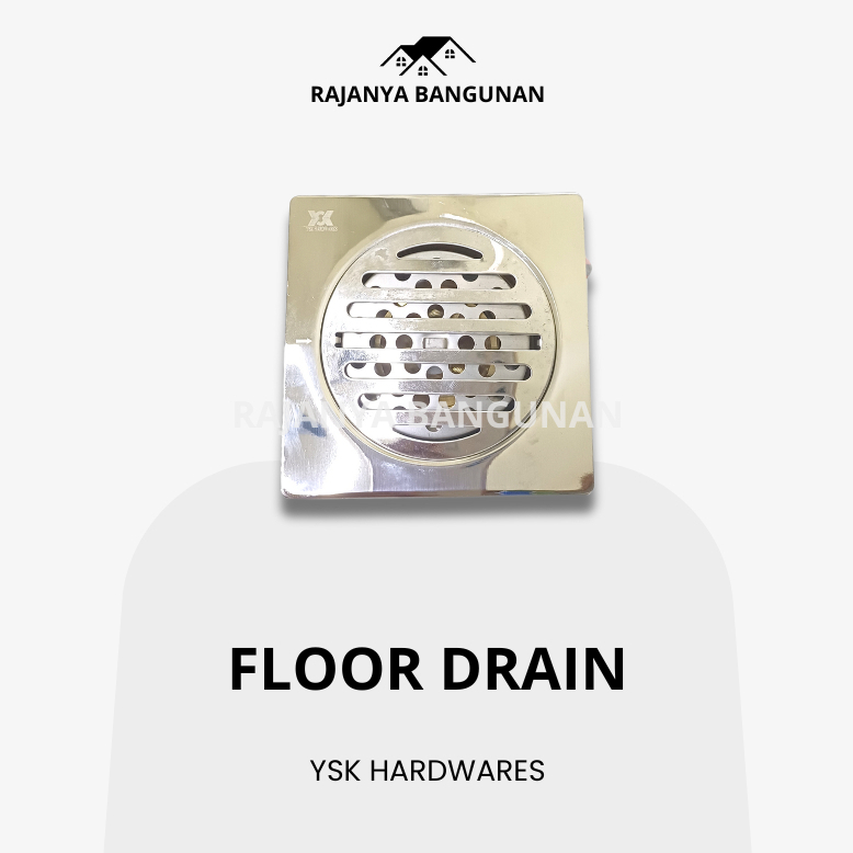 Floor Drain YSK HARDWARES Saringan Kamar Mandi & Saringan Got Stainless