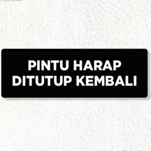 

sign akrilik pintu harap ditutup kembali