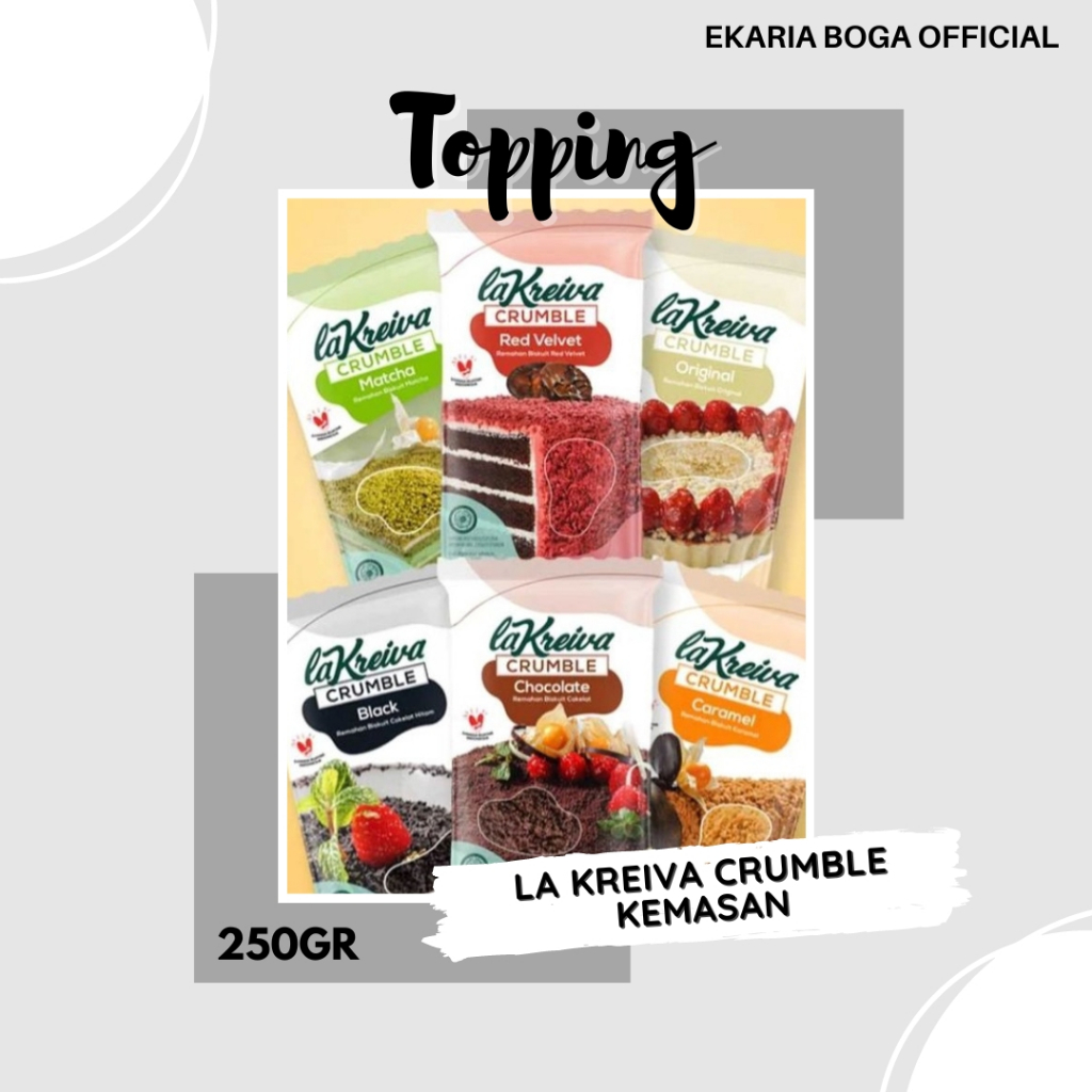 

TOPPING | REMAHAN BISKUIT | LAKREIVA | CRUMBLE | LA KREIVA CRUMBLE KEMASAN 250GR