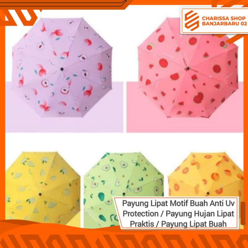 Payung Lipat Motif Buah Anti Uv Protection / Payung Hujan Lipat Praktis / Payung Lipat Karakter