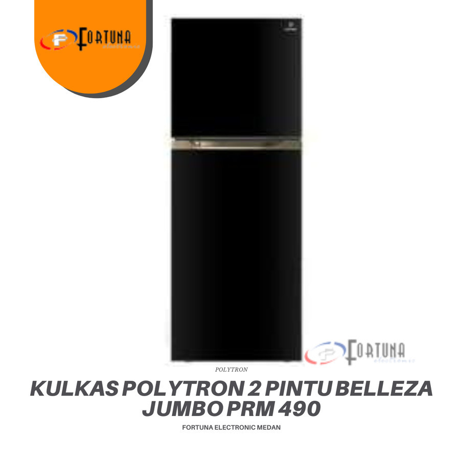 KULKAS 2 PINTU JUMBO POLYTRON BELLEZA PRM 490 MEDAN KOTA FREE ONGKIR