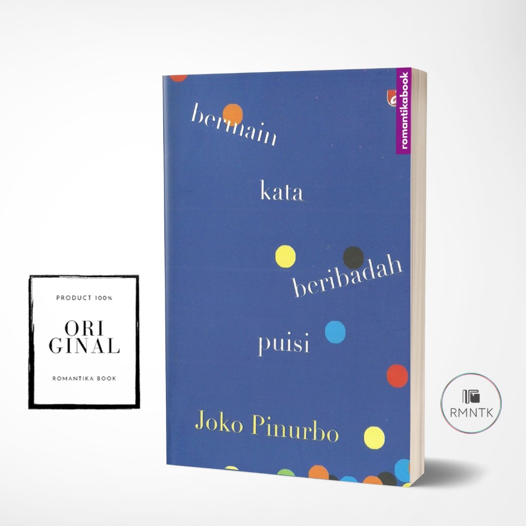 Bermain Kata Beribadah Puisi - Joko Pinurbo