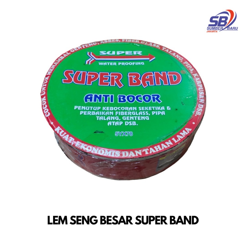 

LEM SENG SUPER BAND BESAR FULL LEM ANTI BOCOR LEM TALANG SBJ