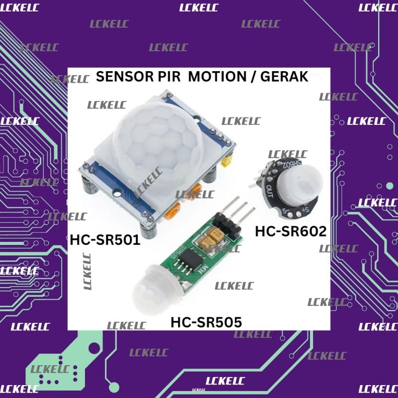 SENSOR GERAK / MOTION SENSOR PIR HC-SR501 HC-SR505 HC-SR602