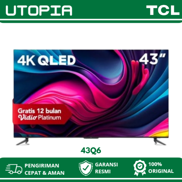 TCL QLED 43Q6 , TCL 43Q6 TV Smart Google TV 43 Inch 4K UHD Dolby Atmos / Vision