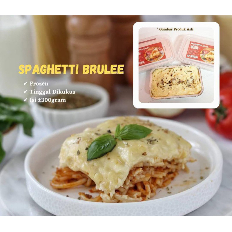 

SPAGHETTI BRULEE