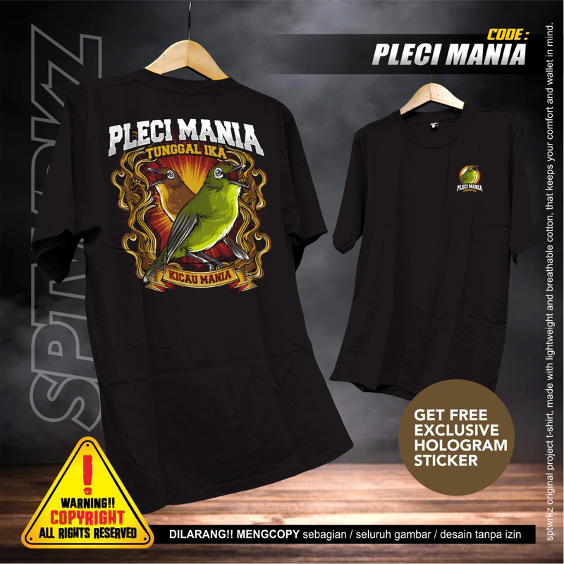 KAOS PLECI MANIA / KAOS BURUNG PLECI / PLECI MANIA / PLECI LOVERS / KAOS MANUK / KAOS BURUNG PLECI /