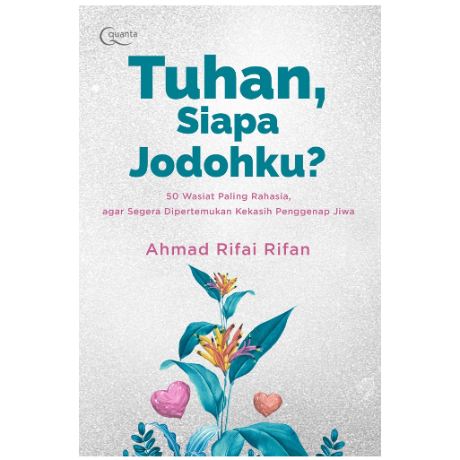 Tuhan, Siapa Jodohku?