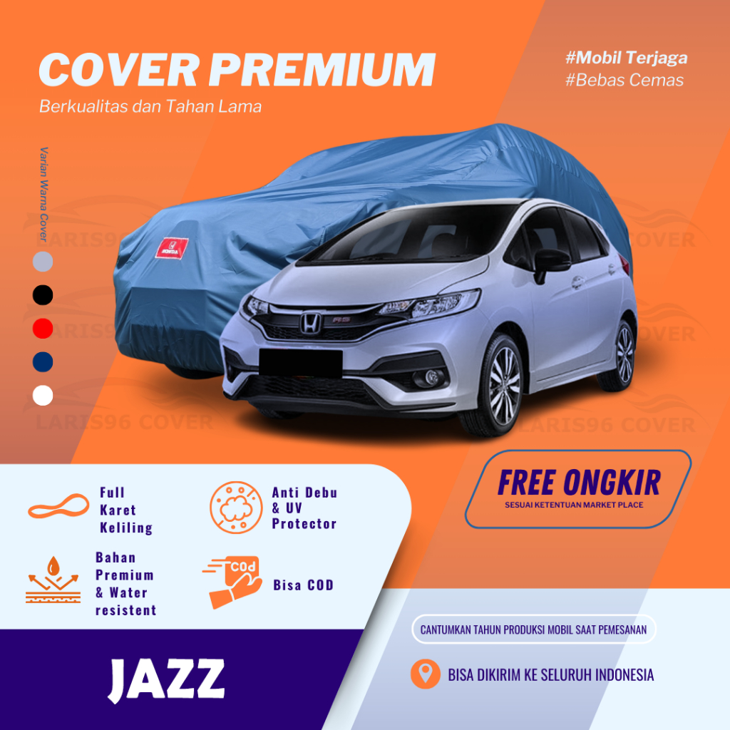 Premium Sarung Mobil Jazz Lama Cover Penutup Mantel Mobil Jazz RS Jazz Idsi 2005 Ge8 Waterproof