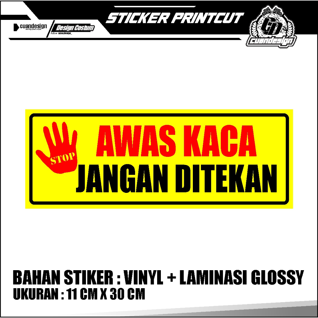 

STIKER AWAS KACA + LAMINASI GLOSSY