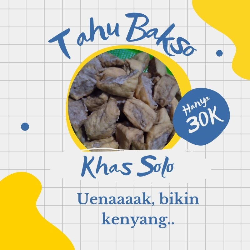 

TAHU BAKSO KHAS SOLO