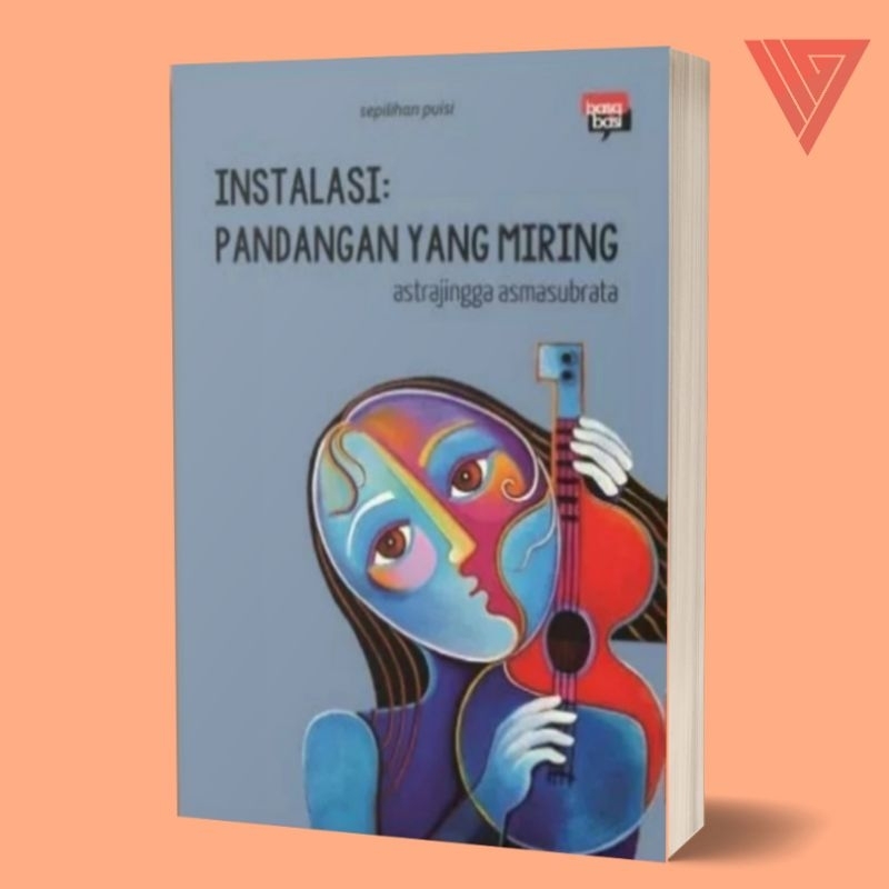 Iyig - Buku Instalasi Pandangan Yang Miring/Puisi/Puisi Cinta/Kumpulan Puisi/Antologi Puisi