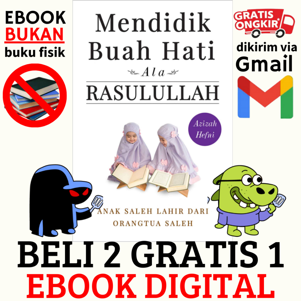

(163) Mendidik Buah Hati Ala Rasulullah