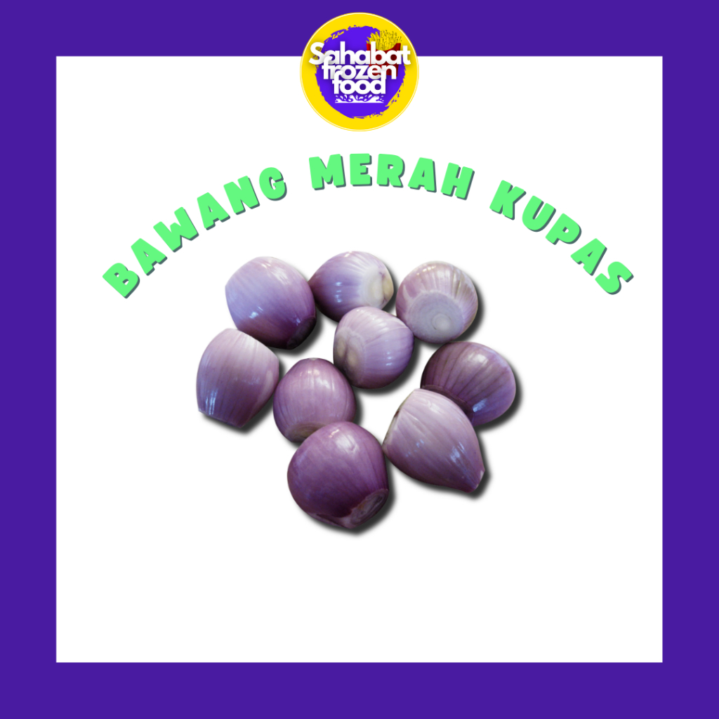 

Bawang Merah Kupas / Bawang Kupas Bersih 500gr