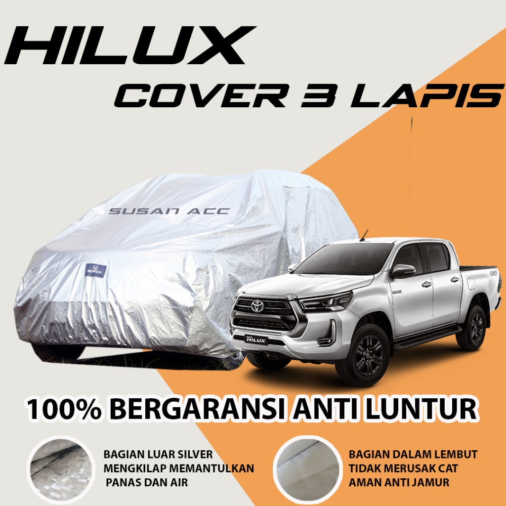 3 LAYER OUTDOOR PREMIUM Body Cover Mobil hilux Sarung Mobil Hilux single cabin hilux double cabin Tr