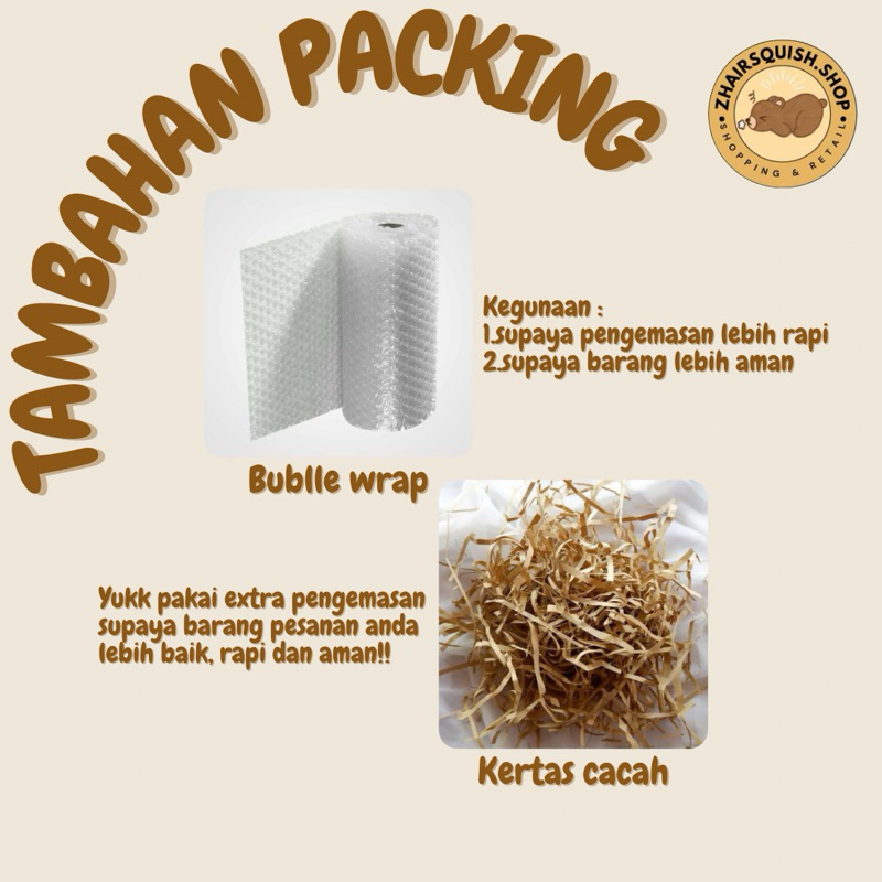 

Tambahan Extra Packing Ada Bubble wrap dan Kertas Cacah