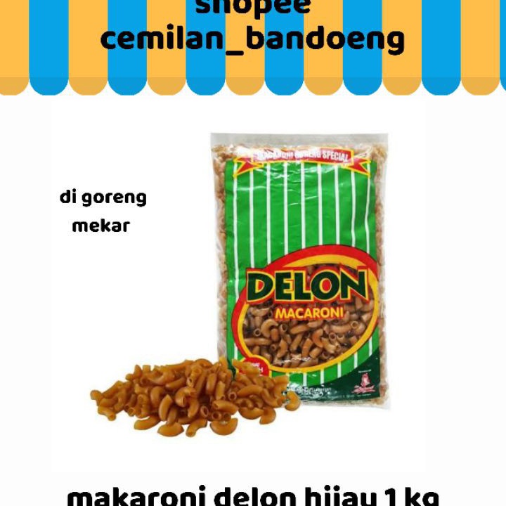 

Dijamin Ori Makaroni delon hijau makaroni mekar 1 kg