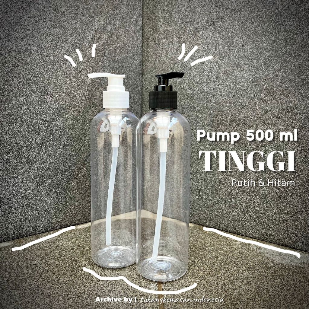 Botol Pump 500 ml Tinggi / Botol Sanitizer / Botol Sabun Cair / Botol Sabun Cuci Tangan
