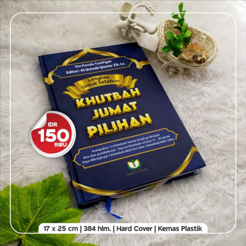 KHUTBAH JUMAT PILIHAN (kumpulan 52 khutbah Jumat lengkap dengan doa dan pembukaan)