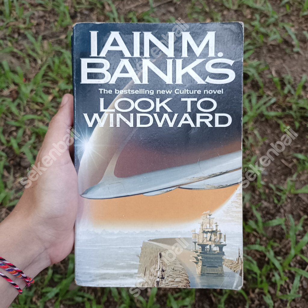 Novel Look To Windward by Iain M. Banks (2003) - Buku Sci-Fi Science Fiction