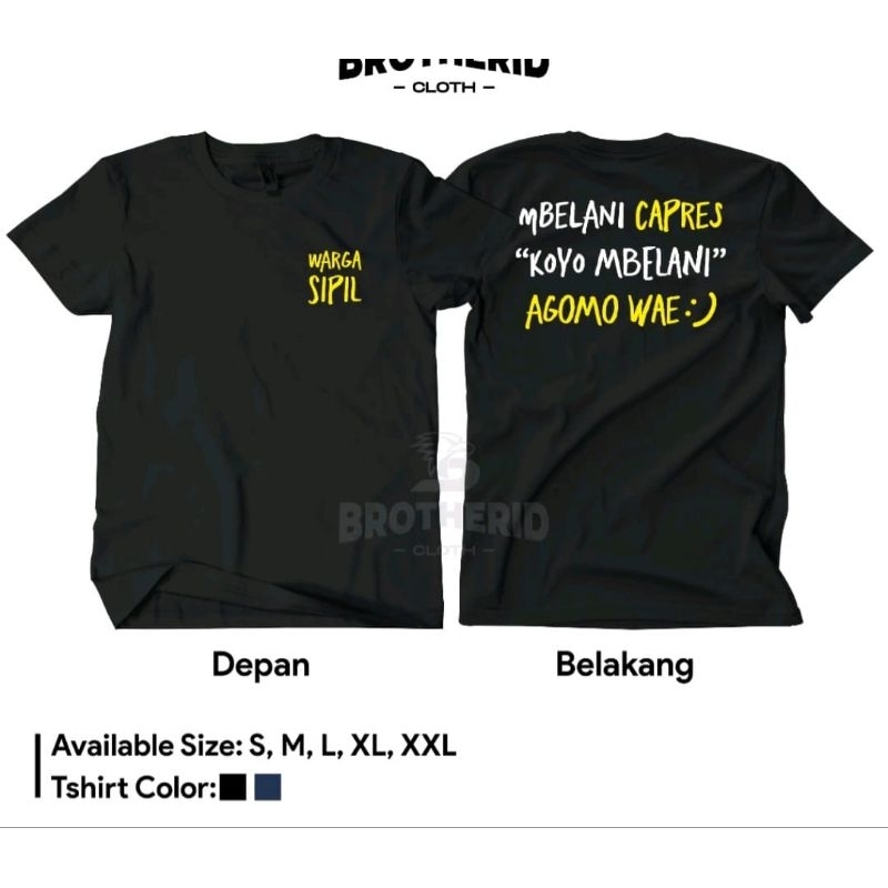 KAOS WARGA SIPIL MBELANI CAPRES KOYO MBELANI AGOMO WAE:) - KAOS JAWA