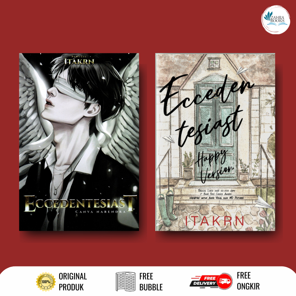 NOVEL ECCEDENTESIAST HAPPY ENDING VERSION & ECCEDENTESIAST SAD VERSION by Itakrn - Akad