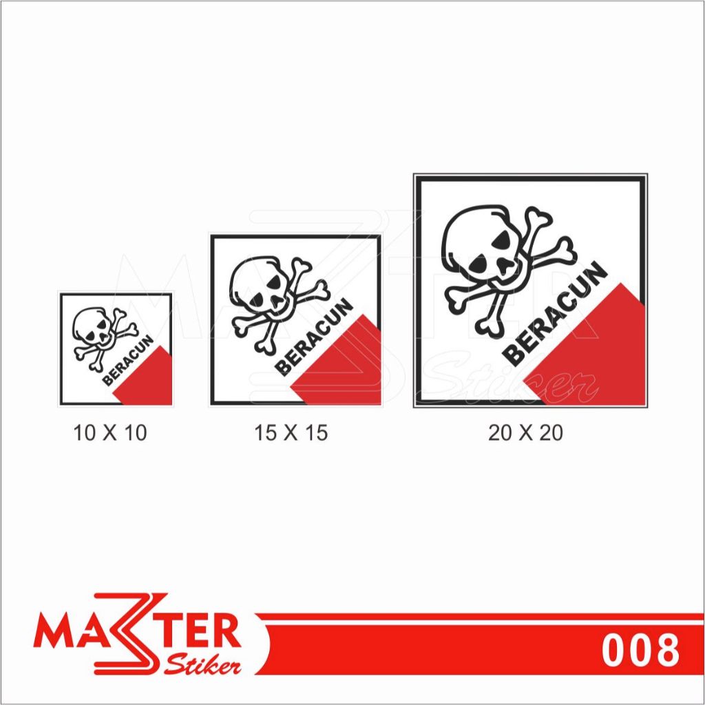 

008 - Stiker Beracun, Simbol Limbah B3, Sticker Vinyl, Premium, Tahan Air, Termurah, dan Bisa Custom