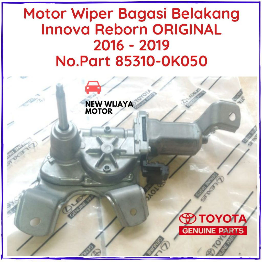 Motor Wiper Belakang Toyota Innova Reborn 2016-2019 Original Part Number 85130-0K050