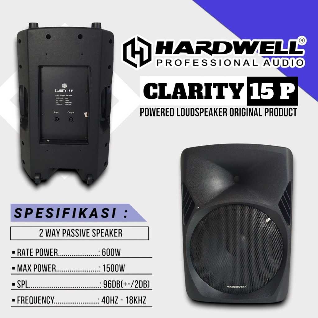 Speaker Pasif / Speaker Passive 15 Inch Hardwell CLARITY 15P Original