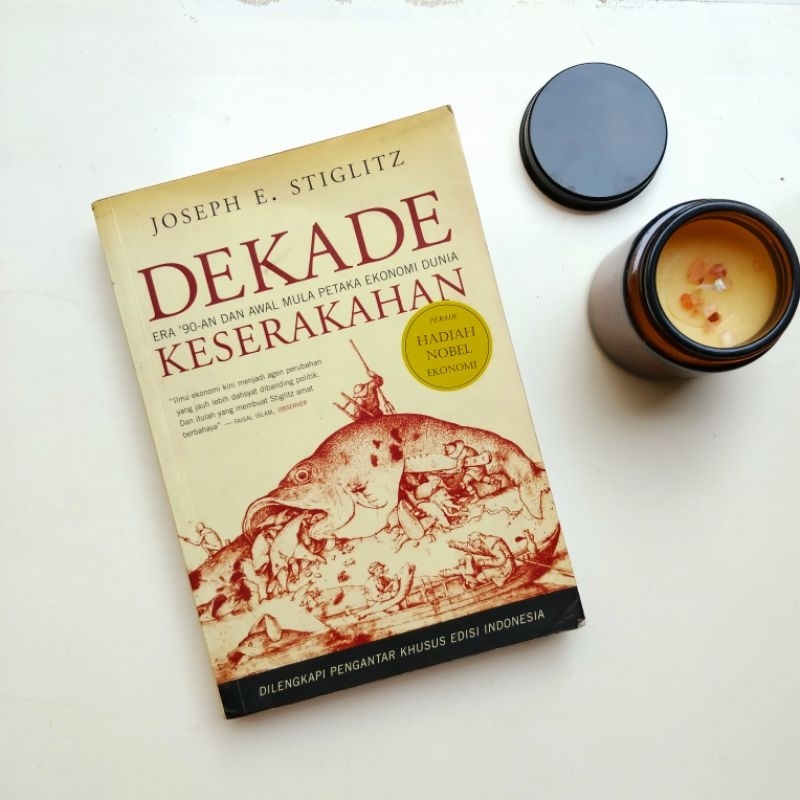 Buku ekonomi politik Dekade Keserakahan - Joseph E. Stiglitz (Peraih Nobel Ekonomi) original