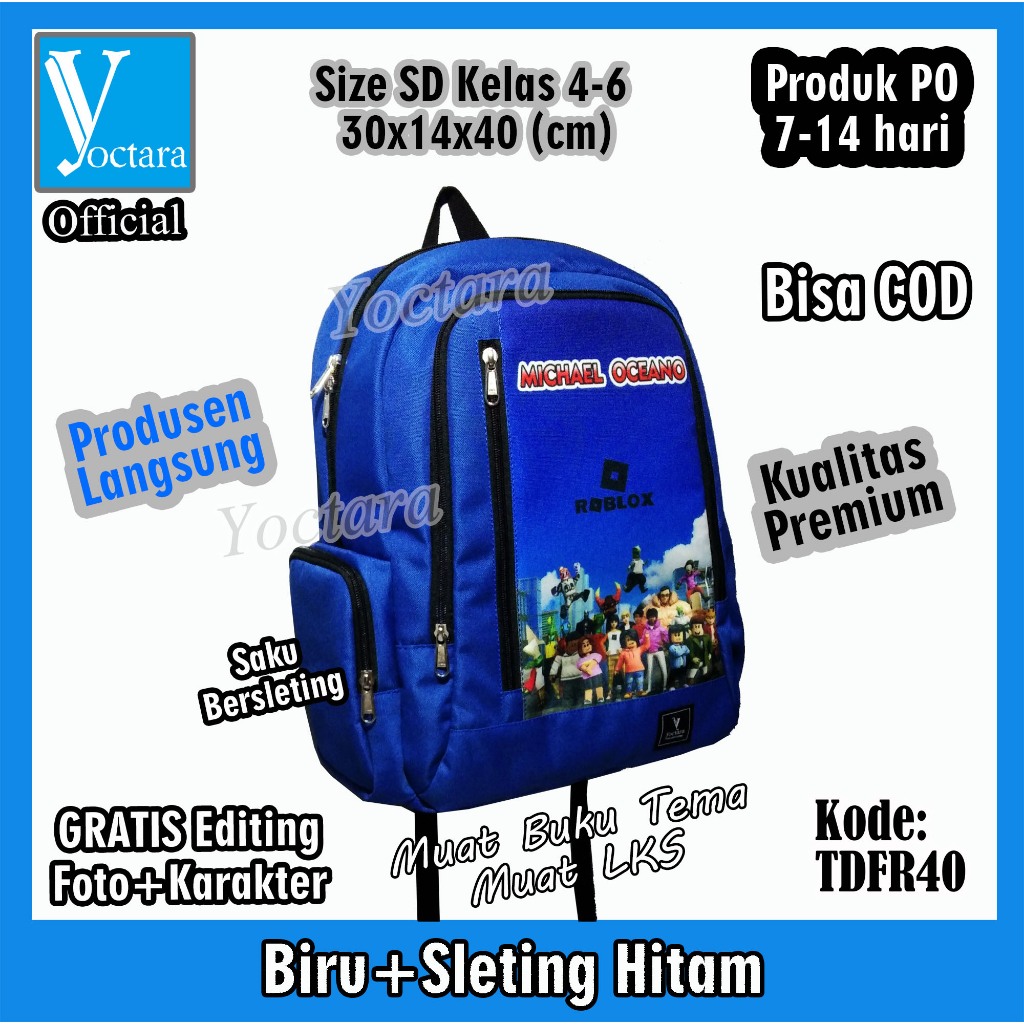 YOCTARA TDFR40 Tas Sekolah Laki-laki Tas Custom Tas Karakter Roblox Tas Laptop Size SD Kelas 4-6