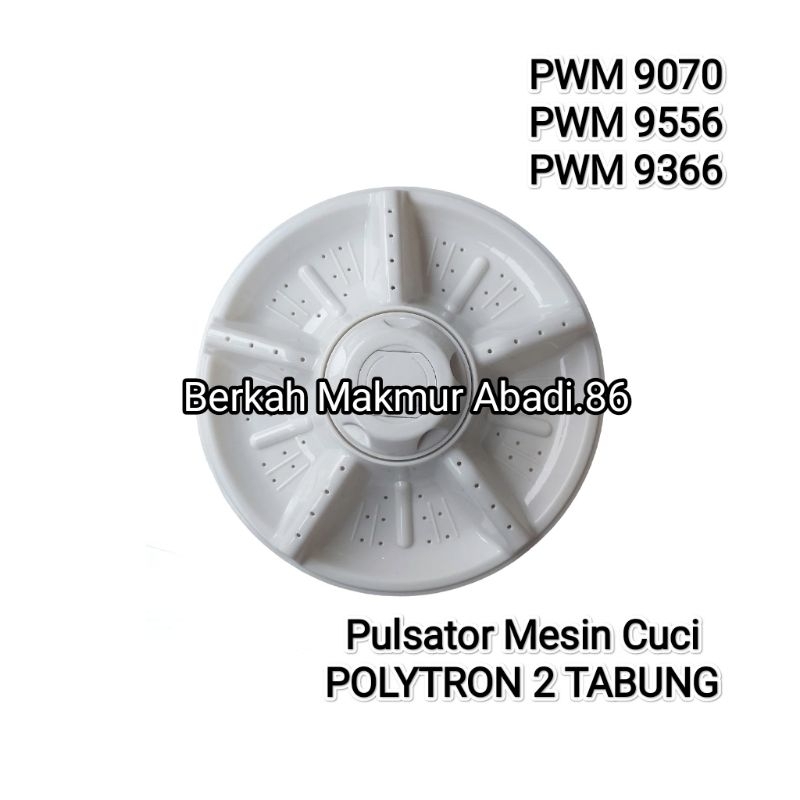 Pulsator Mesin Cuci POLYTRON PWM 9366 PWM 9070 PWM 9556 Mesin Cuci Polytron 2 Tabung Pwm 9366 Pwm 90